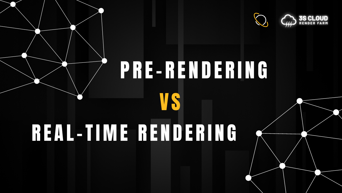 Pre-Rendering and Real-Time Rendering