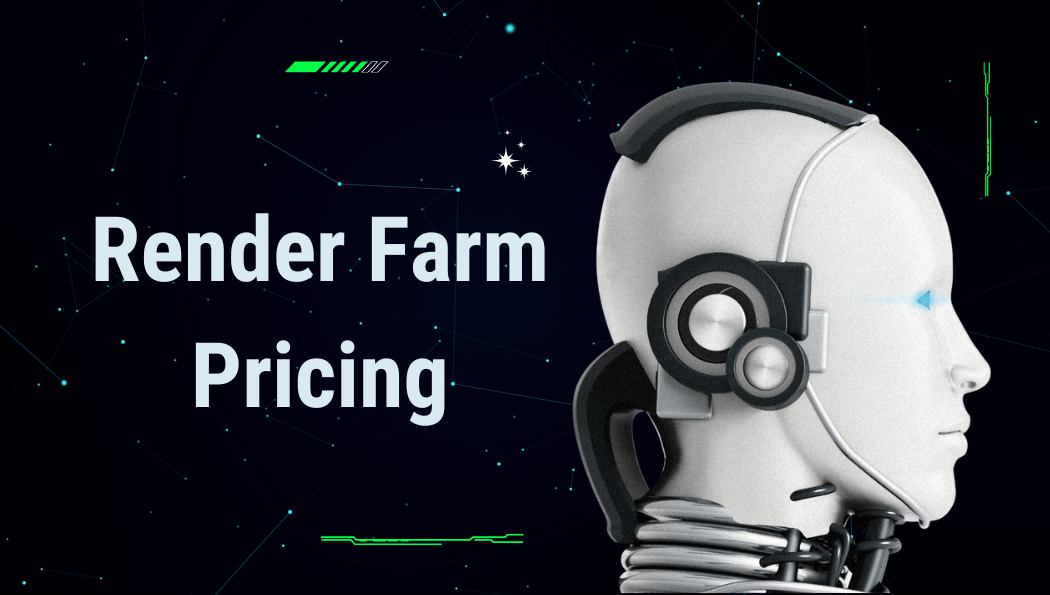 Render Farm Pricing: How Much Does it Cost for Rendering Your Projects?